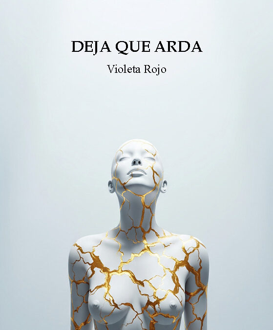 Cuando Arder es Renacer: El Incendio Necesario de Violeta Rojo