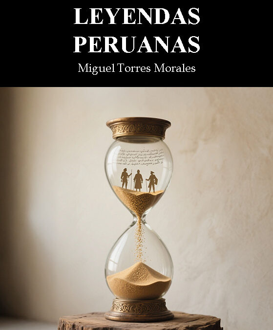 Leyendas Peruanas de Miguel Torres Morales: El poeta peruano que escribe desde Alemania como si se le fuera la vida en cada verso
