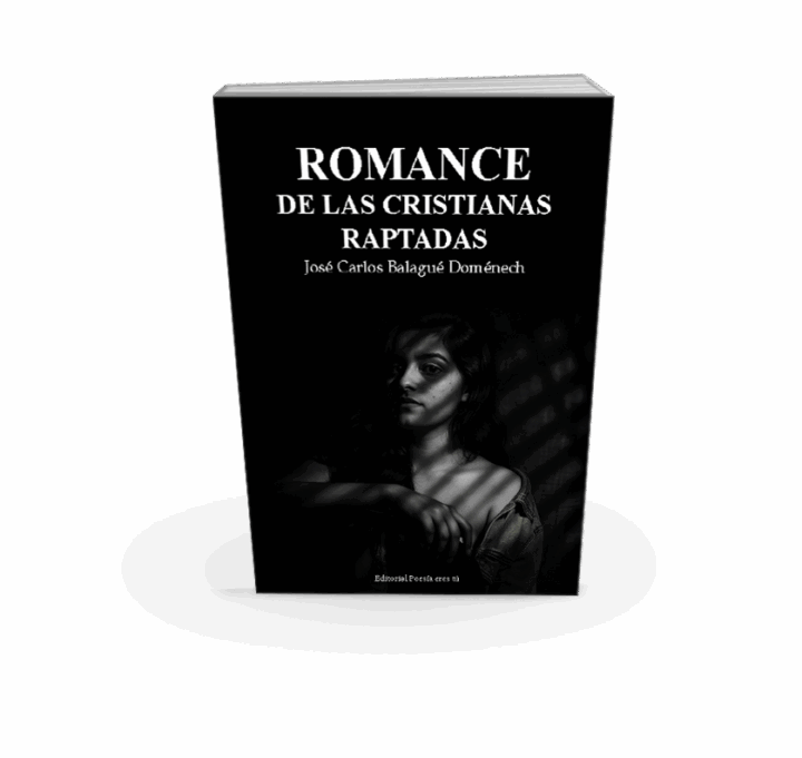 ROMANCE DE LAS CRISTIANAS RAPTADAS. JOSÉ CARLOS BALAGUÉ DOMÉNECH - Imagen 4
