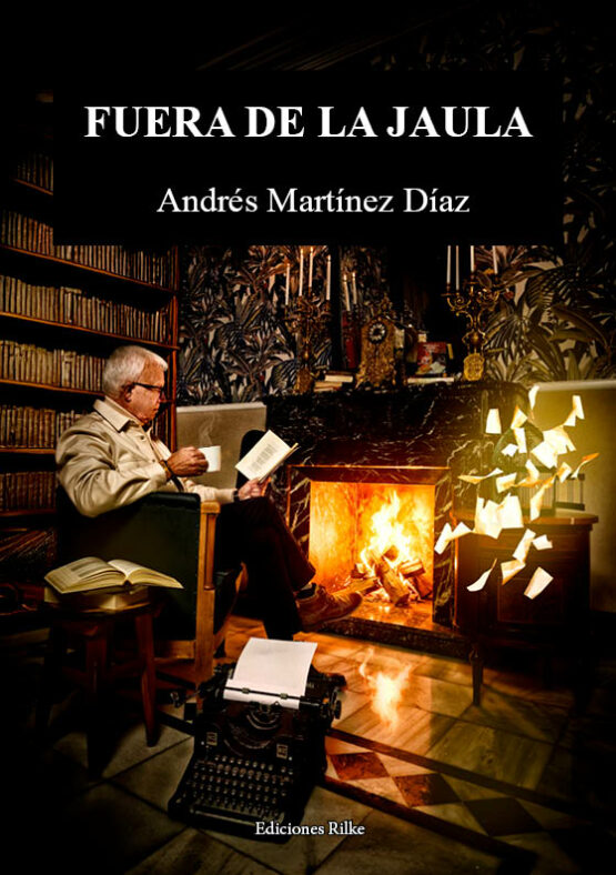 FUERA DE LA JAULA. ANDRÉS MARTÍNEZ DÍAZ