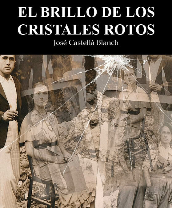 El brillo de los cristales rotos, de José Castellà Blanch. Qué significa llegar tarde